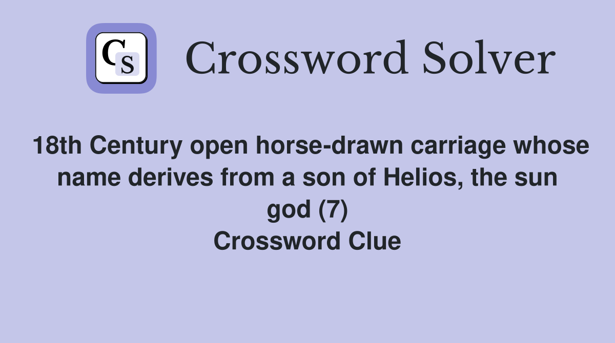 18th Century open horsedrawn carriage whose name derives from a son of